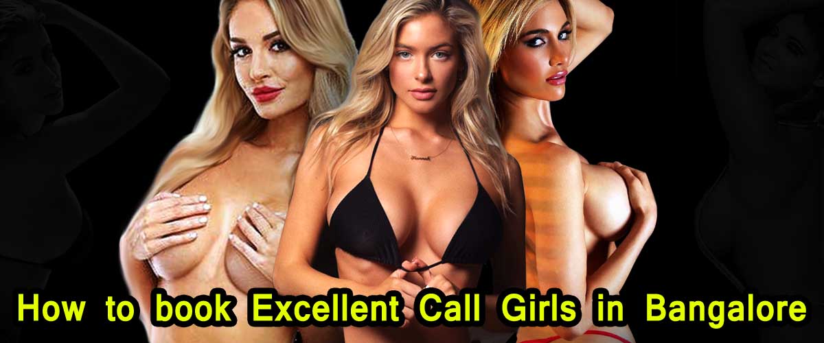 Experience Call Girl Bangalore