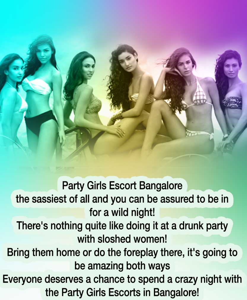 Party Girls Escorts in Bangalore